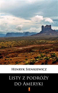 Listy z podróży do Ameryki - Henryk Sienkiewicz
