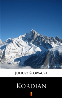 Kordian - Juliusz Słowacki