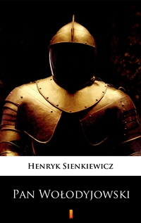 Pan Wołodyjowski - Henryk Sienkiewicz
