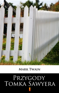 Przygody Tomka Sawyera - Mark Twain