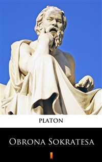Obrona Sokratesa -  Platon