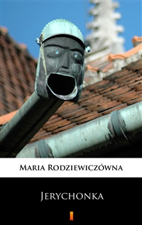 Jerychonka - Maria Rodziewiczówna