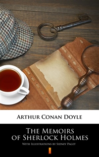 The Memoirs of Sherlock Holmes - Illustrated Edition - Arthur Conan Doyle