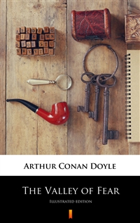 The Valley of Fear - Illustrated edition - Arthur Conan Doyle