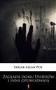 Zagłada domu Usherów i inne opowiadania ebook (Kindle mobi, ePub)