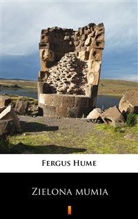 Zielona mumia - Fergus Hume