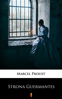 Strona Guermantes - Marcel Proust