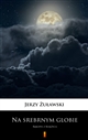 Na srebrnym globie ebook (Kindle mobi, ePub)