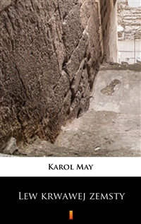 Lew krwawej zemsty - Karol May