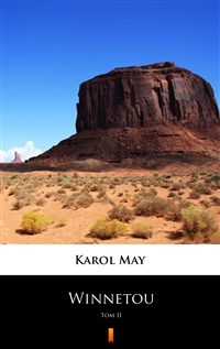 Winnetou. Tom II - Karol May
