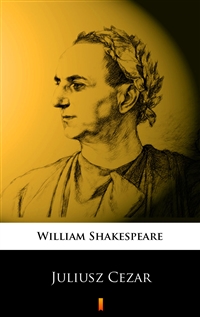 Juliusz Cezar - William Shakespeare