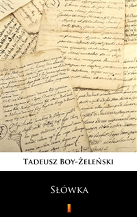 Słówka - Tadeusz Boy-Żeleński