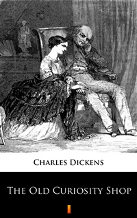 The Old Curiosity Shop - Charles Dickens