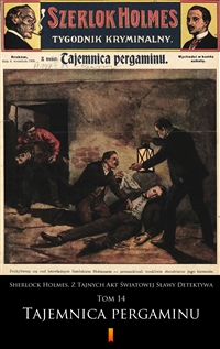 Sherlock Holmes. Z Tajnych Akt Światowej Sławy Detektywa - Tom 14: Tajemnica pergaminu - Autor anonimowy