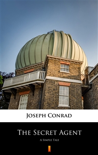The Secret Agent - A Simple Tale - Joseph Conrad