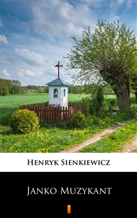Janko Muzykant - Henryk Sienkiewicz