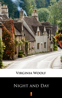 Night and Day - Virginia Woolf