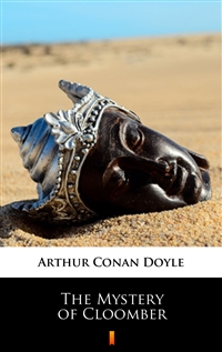 The Mystery of Cloomber - Arthur Conan Doyle