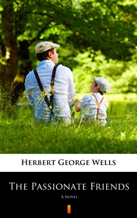 The Passionate Friends - A Novel - Herbert George Wells
