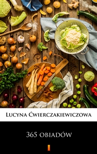 365 obiadów - Lucyna Ćwierczakiewiczowa