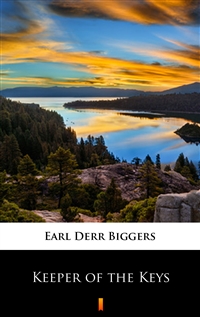 Keeper of the Keys - Earl Derr Biggers