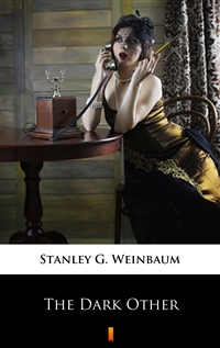 The Dark Other - Stanley G. Weinbaum