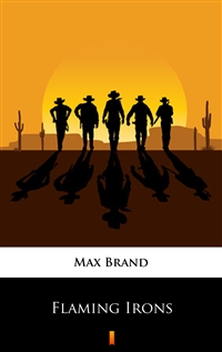 Flaming Irons - Max Brand