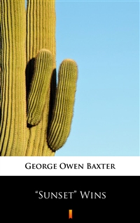 ”Sunset” Wins - George Owen Baxter