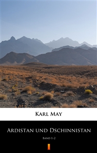 Ardistan und Dschinnistan - Band 1–2 - Karl May