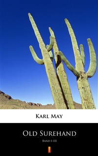 Old Surehand - Band I–III - Karl May