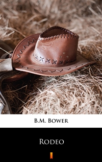Rodeo - B.M. Bower