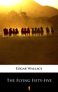The Flying Fifty-five - Edgar Wallace