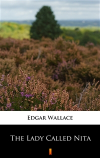 The Lady Called Nita - Edgar Wallace