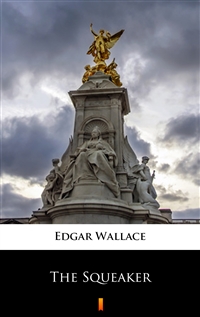 The Squeaker - Edgar Wallace