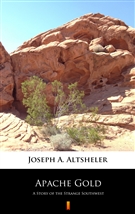 Okładka:Apache Gold. A Story of the Strange Southwest 