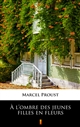 À l’ombre des jeunes filles en fleurs ebook (Kindle mobi, ePub)