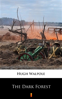 The Dark Forest - Hugh Walpole