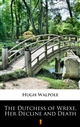 The Dutchess of Wrexe, Her Decline and Death ebook (Kindle mobi, ePub)