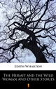 The Hermit and the Wild Woman and Other Stories ebook (Kindle mobi, ePub)