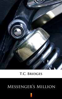Messenger’s Million - T.C. Bridges