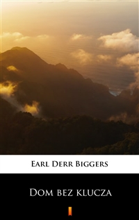 Dom bez klucza - Earl Derr Biggers