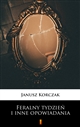 Feralny tydzień i inne opowiadania ebook (Kindle mobi, ePub)