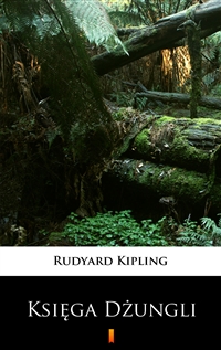 Księga dżungli - Rudyard Kipling