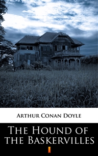 The Hound of the Baskervilles - Arthur Conan Doyle