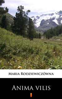 Anima vilis - Maria Rodziewiczówna