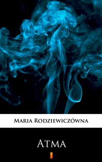 Atma - Maria Rodziewiczówna